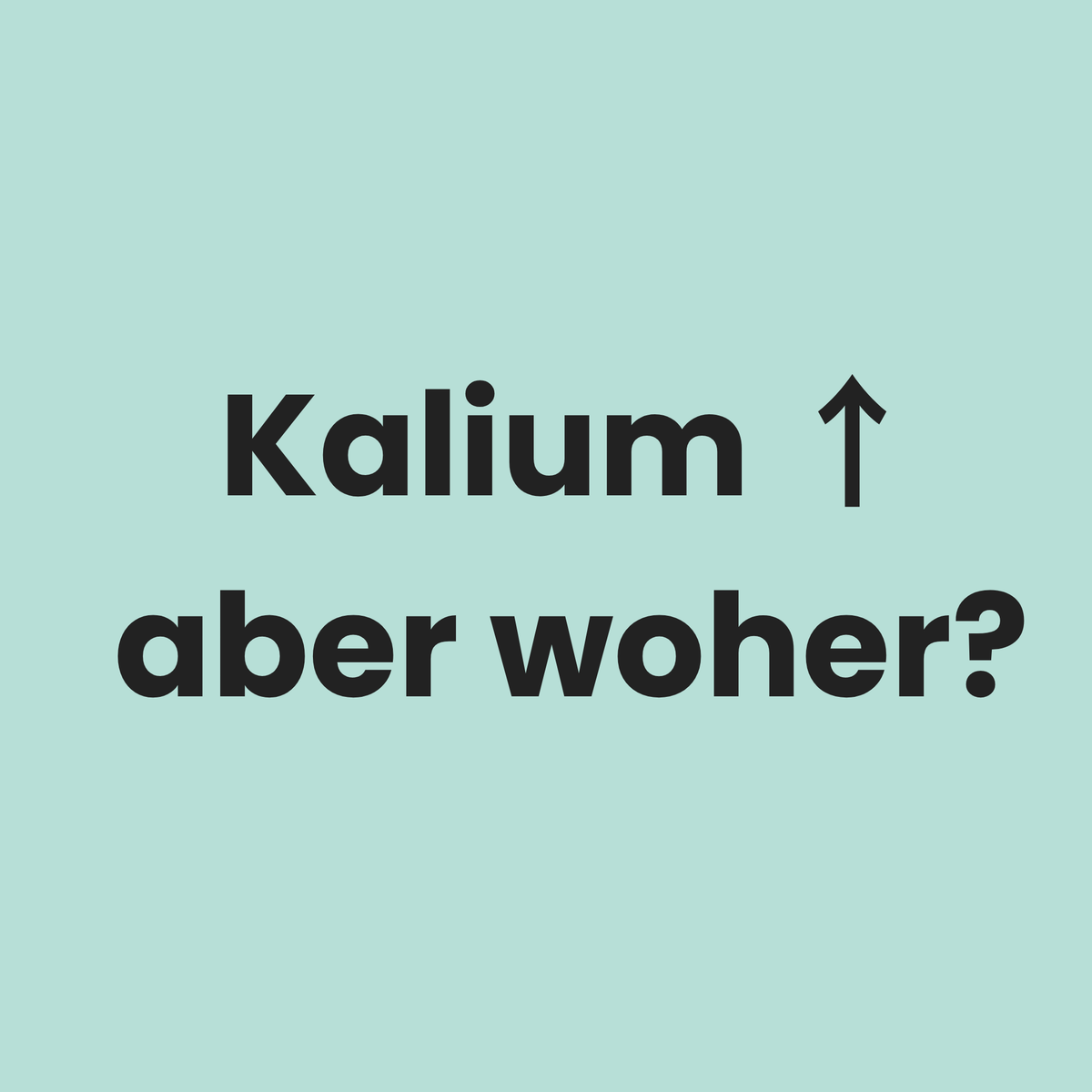 Kaliumanstieg – aber woher kommt er?